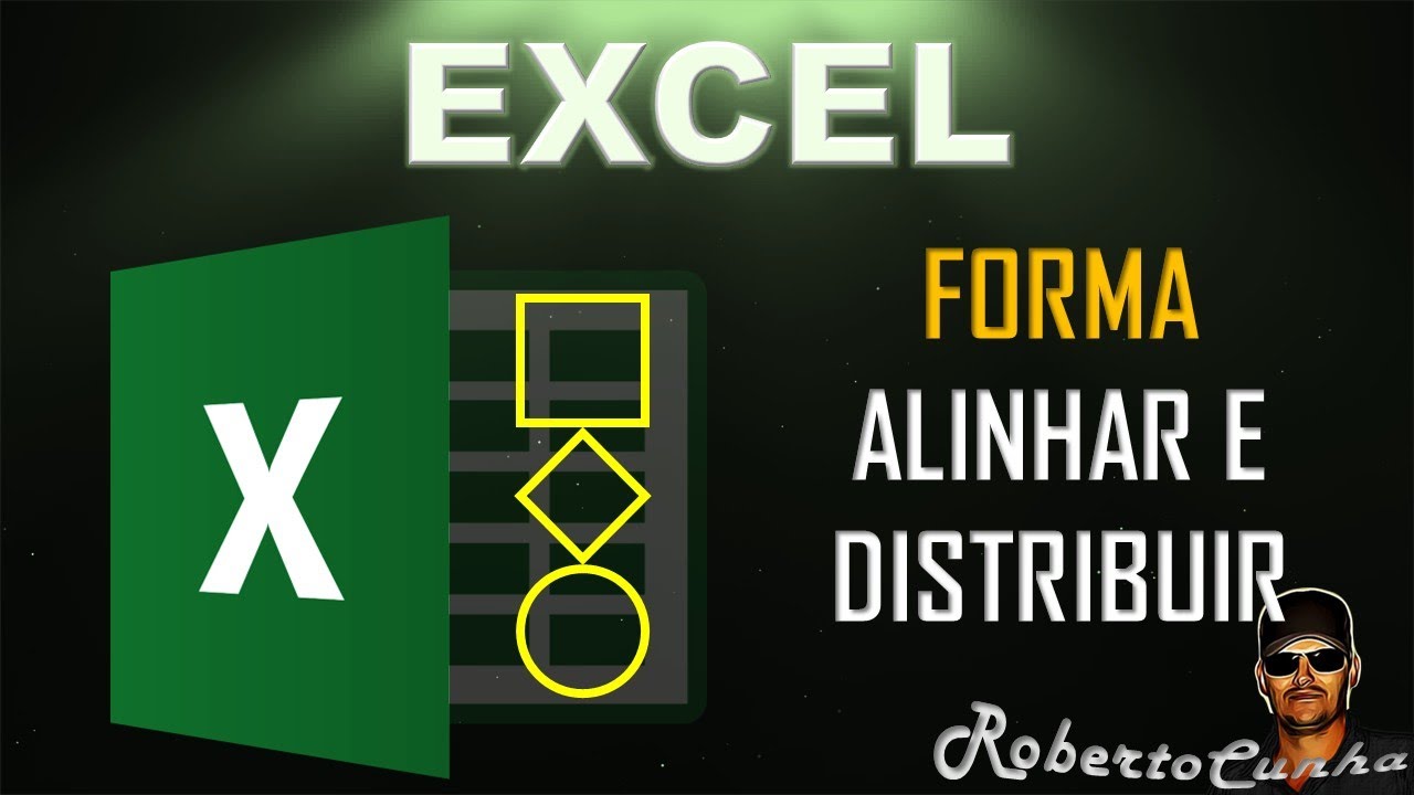 Excel 122 - Forma (Alinhar e Distribuir)