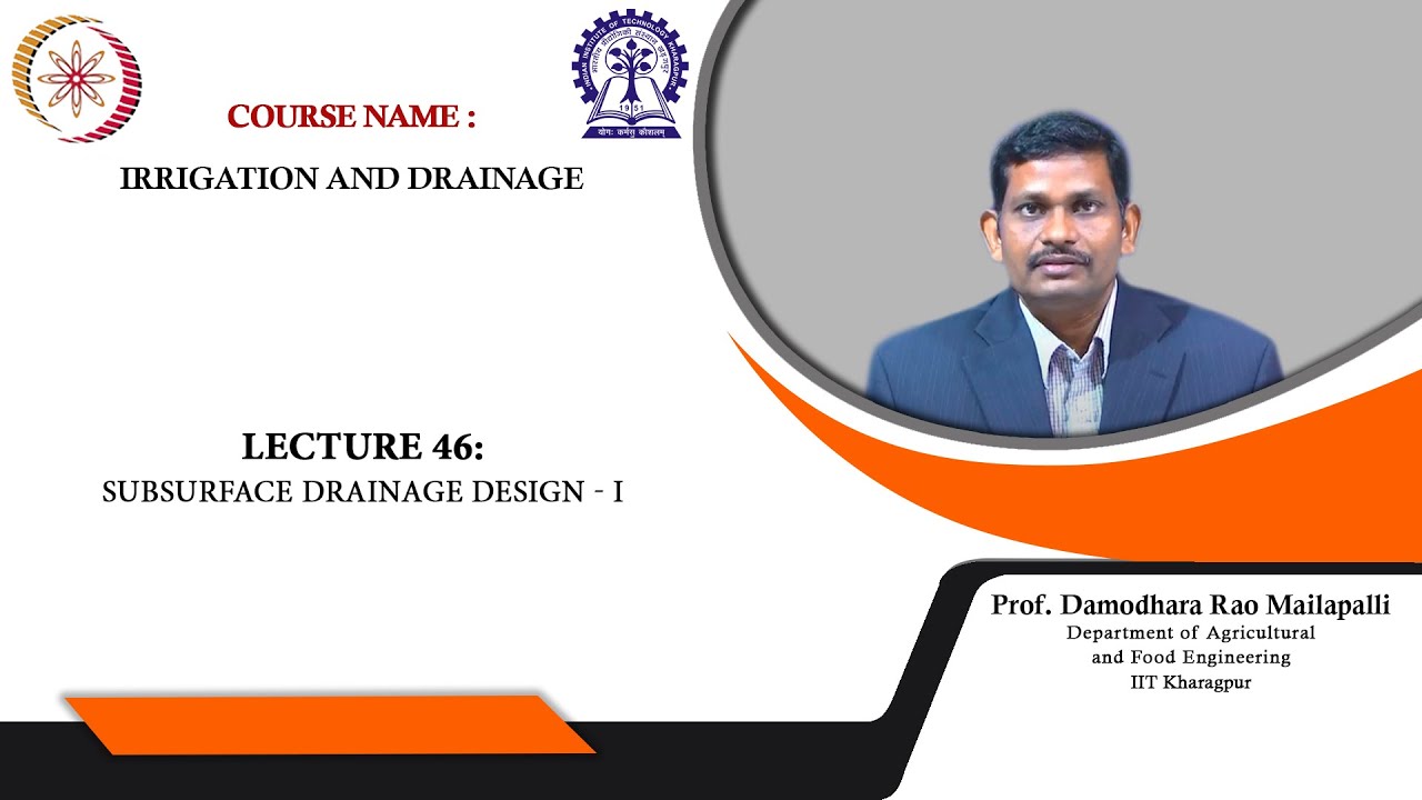 Lecture 46: Subsurface drainage design-1