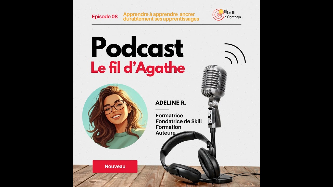 Episode 8 : Apprendre à apprendre ancrer durablement ses apprentissages