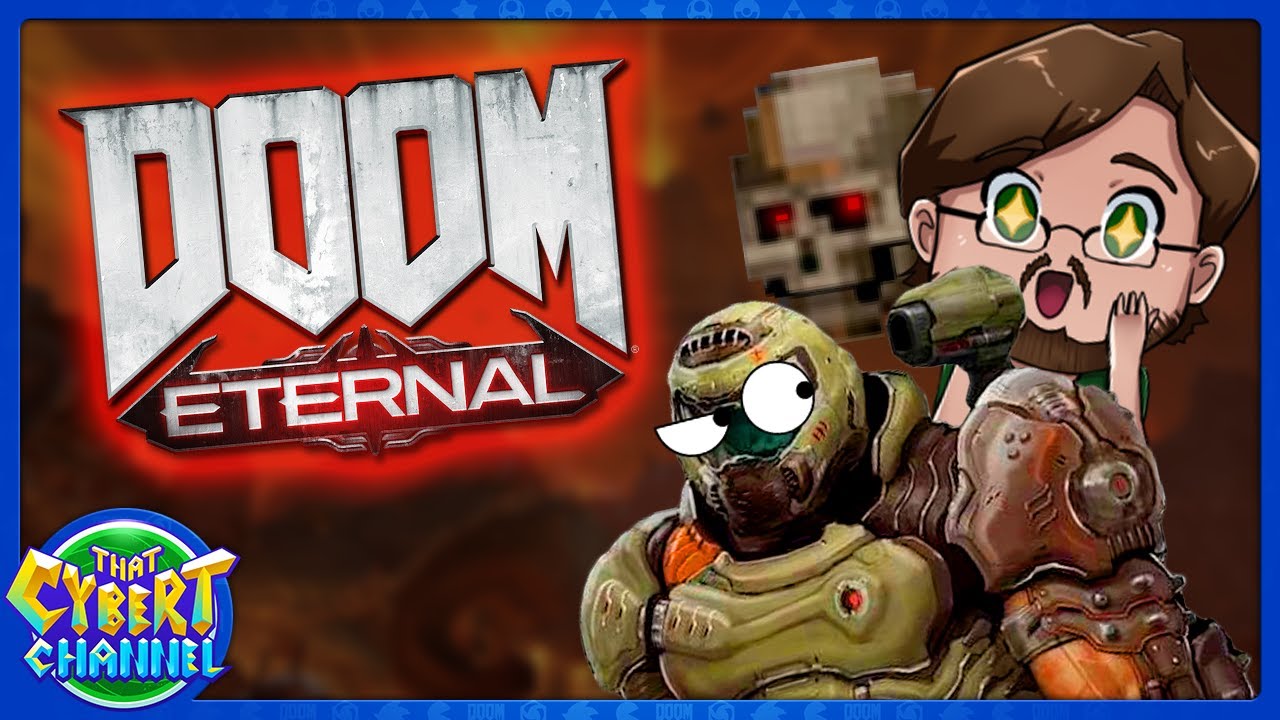 Doom Eternal: My New Favorite Doom. Fite me. 🔴 That Cybert Channel