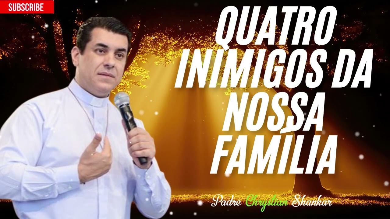 Quatro inimigos da sua família - eles silenciosamente tornam sua família infeliz -Chrystian Shankar.