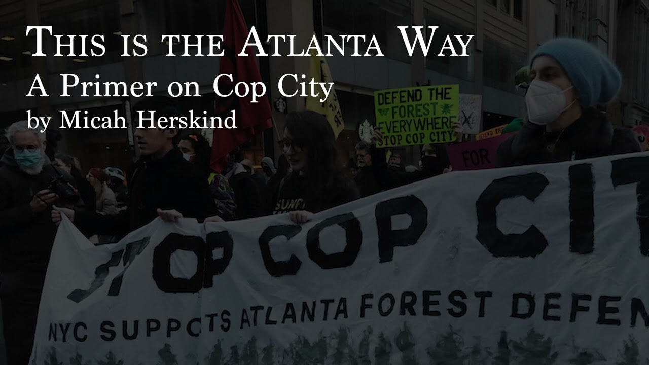 (AUDIOBOOK) Micah Herskind - This is the Atlanta Way: A Primer on Cop City