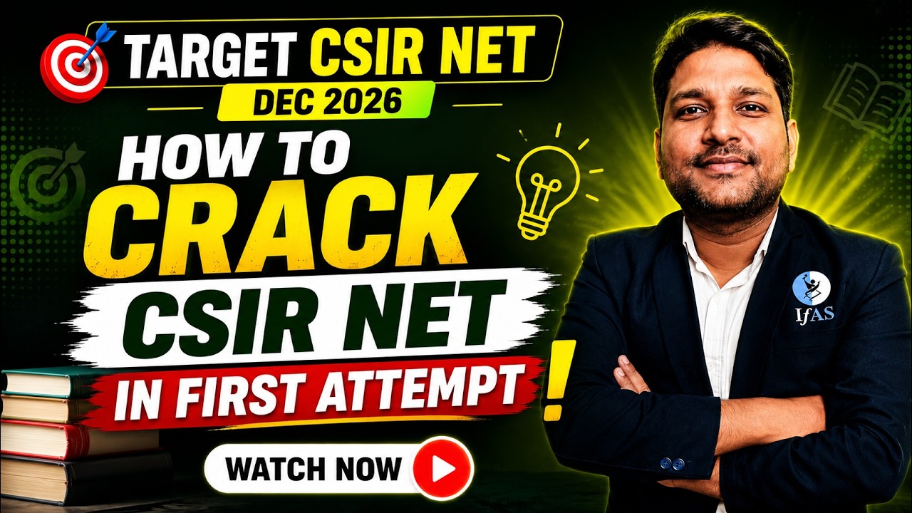 How to Crack CSIR NET DEC 2026 in 1st Attempt | IFAS