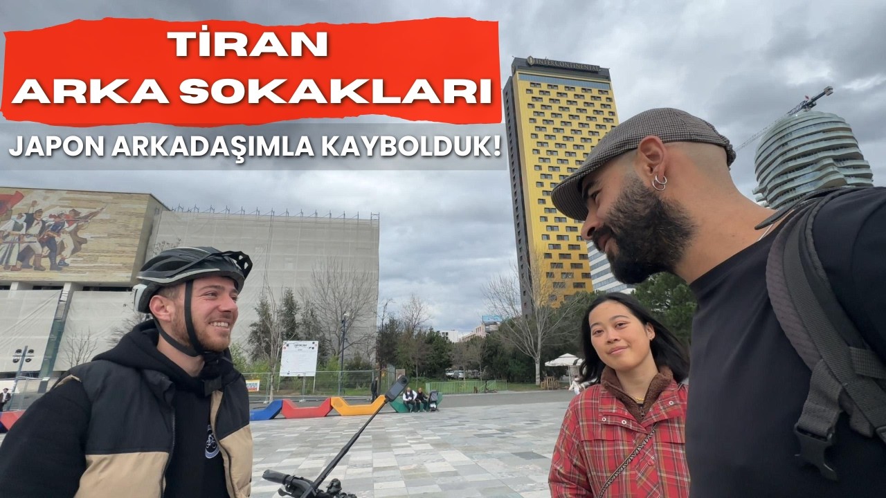 Tiran’ın Bilinmeyen Arka Sokakları | Japon Arkadaşımla Keşfe Çıktık - Arnavutluk 🇦🇱 *116