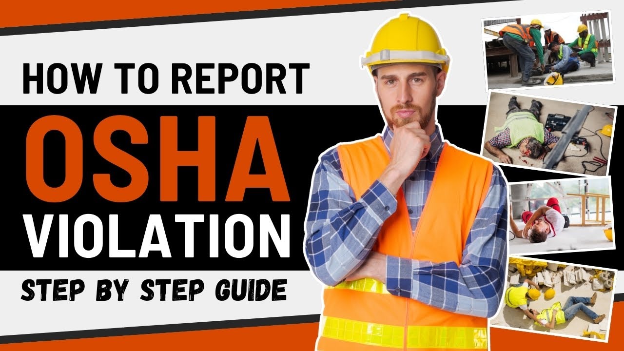 How to Report OSHA Violations | Protect Your Rights and Workplace Safety | OSHA Online Center