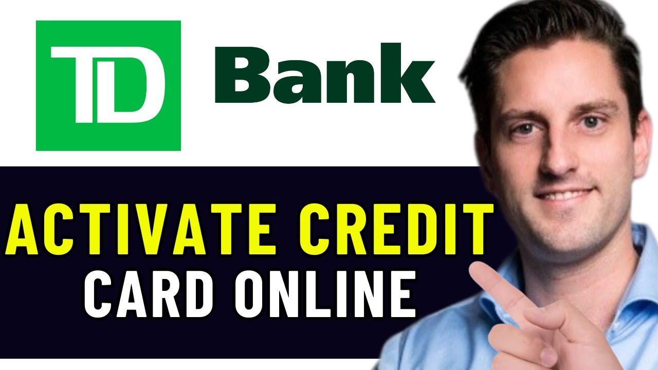 HOW TO ACTIVATE TD CREDIT CARD ONLINE 2026! (FULL GUIDE)