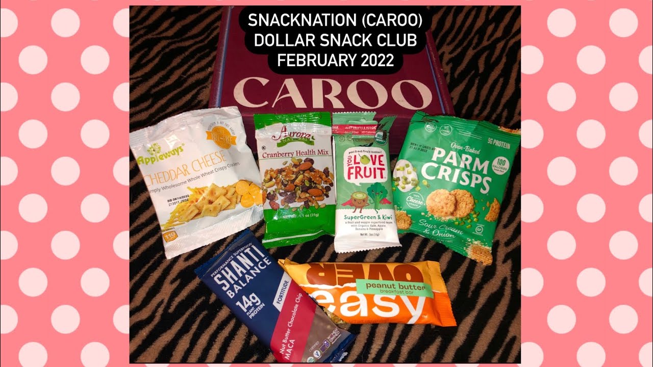 SnackNation (Caroo) Dollar Snack Club Box February 2022 Unboxing Review! Plus Website Link!