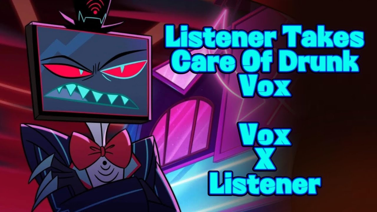 Listener Takes Care Of Drunk Vox || Vox X Listener || Hazbin Hotel ASMR