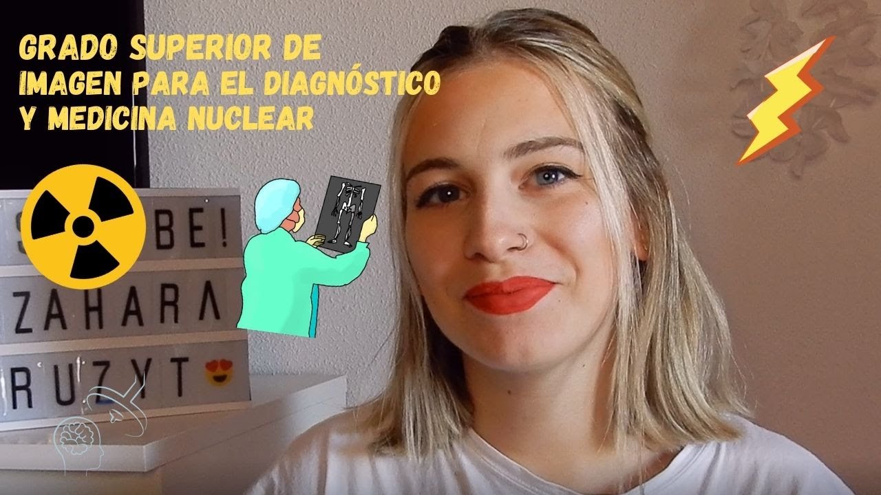 mi EXPERIENCIA en PRIMERO de IMAGEN PARA EL DIAGNÓSTICO Y MEDICINA NUCLEAR - Azahara