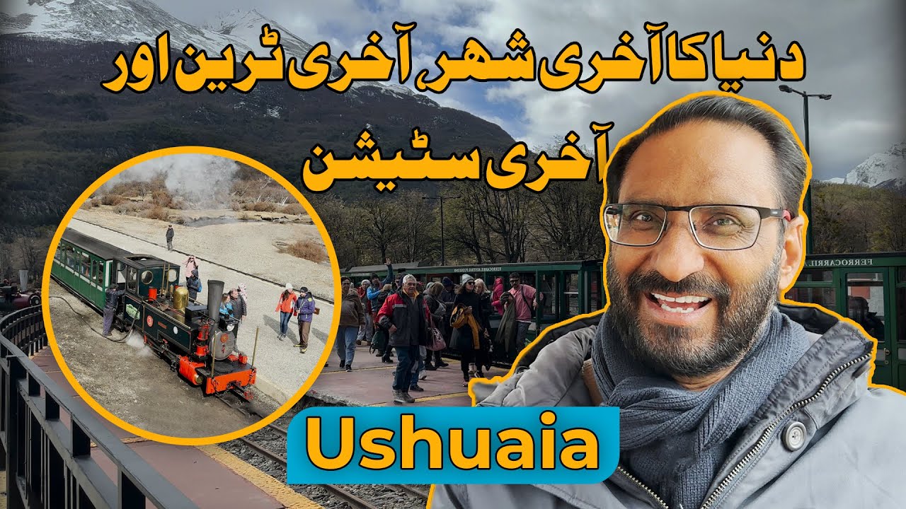 Ushuaia Unveiled: Exploring the Southernmost Town in the World | Travel with Javed Chaudhry
