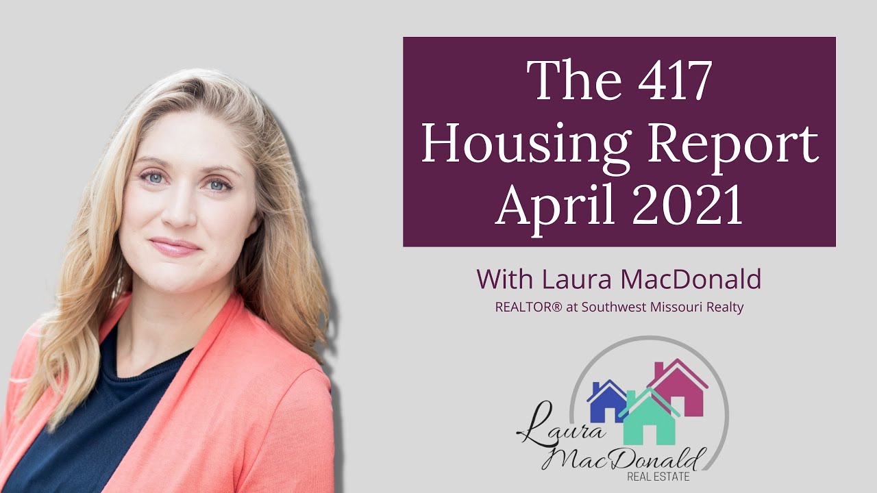 Springfield MO Housing Report for April 2021: Springfield Real Estate