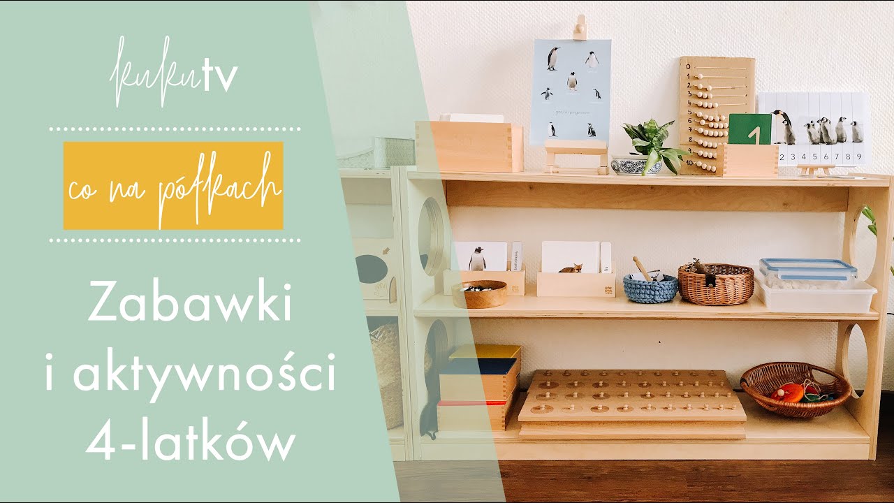 Aktywności, zabawki i pomoce na półkach moich prawie 4 latków!