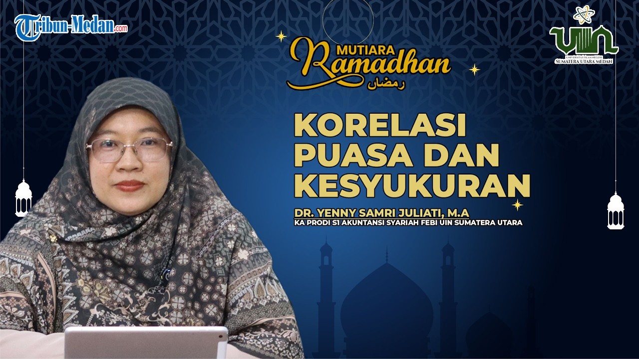 Korelasi Puasa dan Kesyukuran | MUTIARA RAMADAN