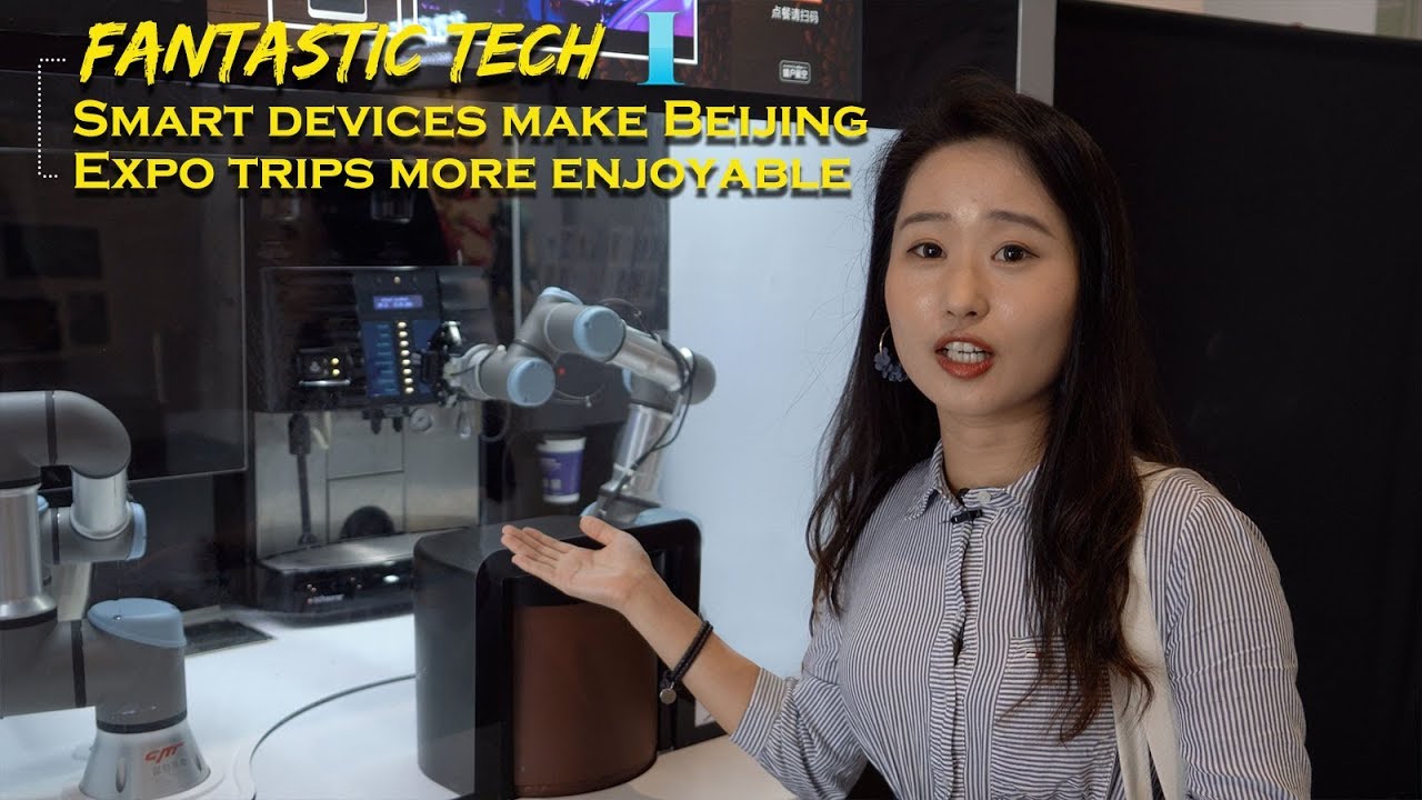 Fantastic Tech Ep. 1: Smart devices make Beijing Expo trips more enjoyable