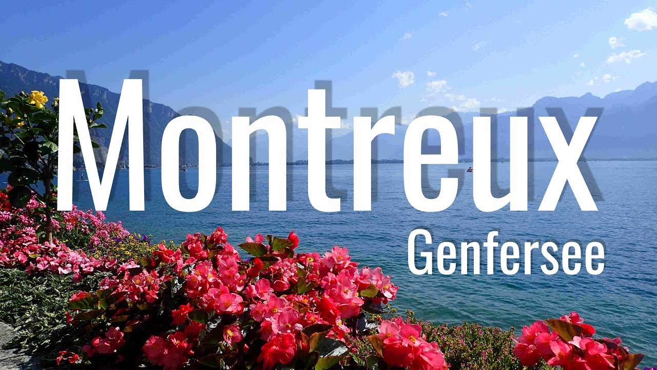 Eine Sommerreise nach S&uuml;dfrankreich - &Uuml;bernachtung in Montreux am Genfersee