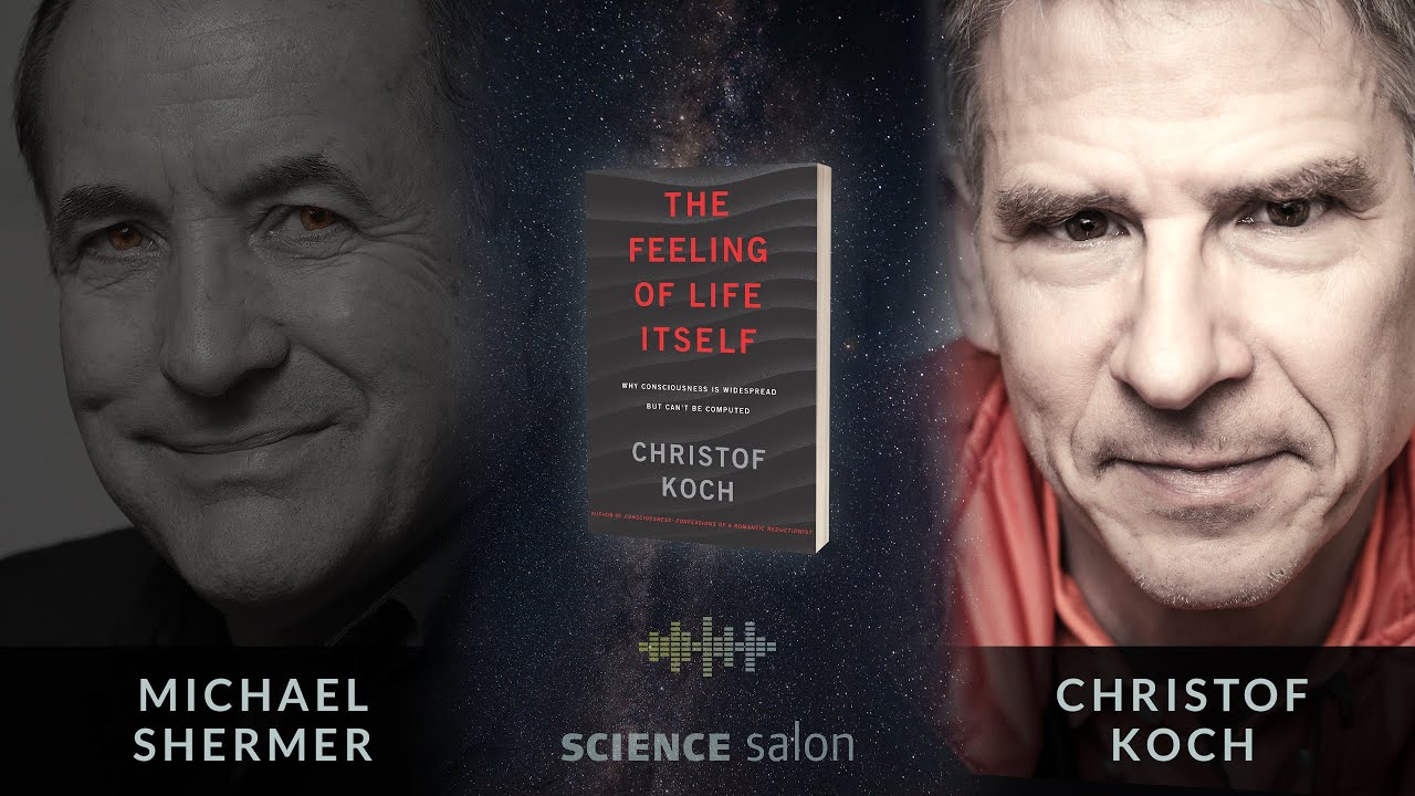 Michael Shermer with Christof Koch — Why Consciousness is Widespread but Can’t Be Computed (#84)