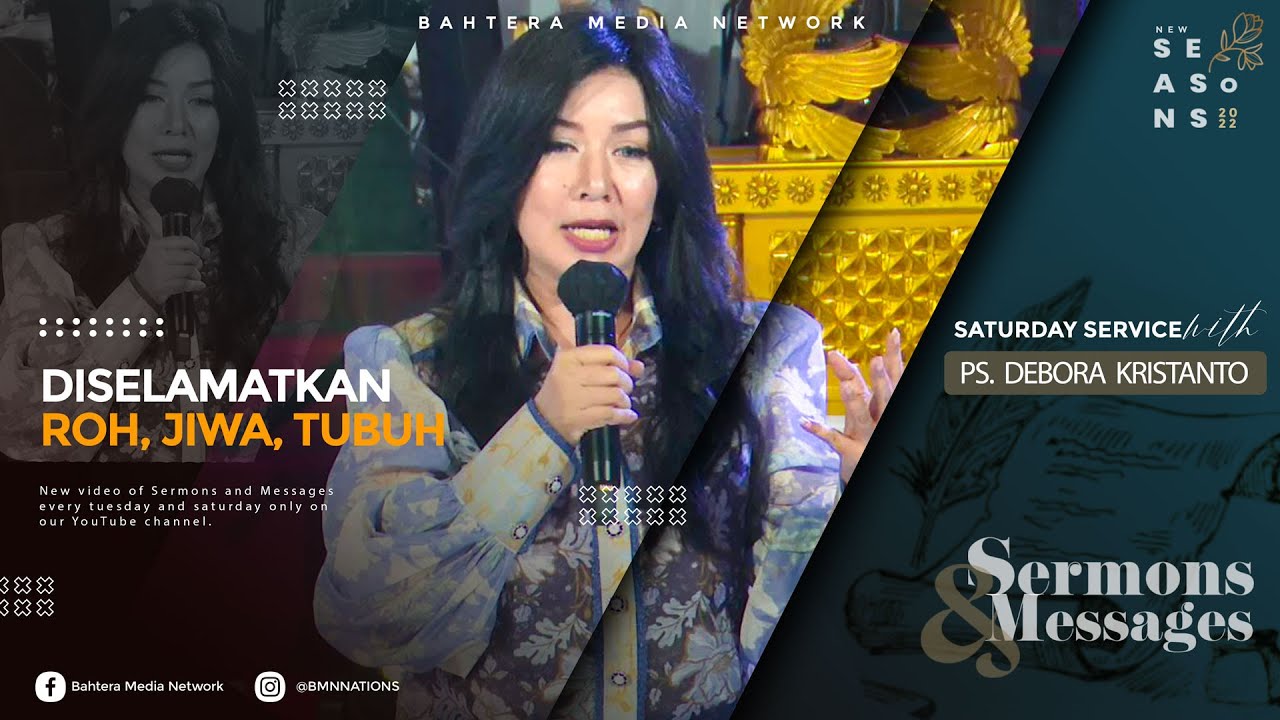 Diselamatkan Roh, Jiwa, Tubuh - Ps. Debora Kristanto