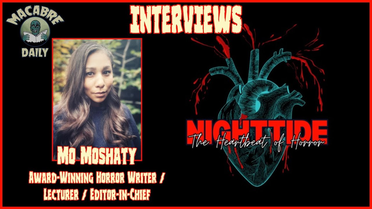Macabre Daily Interviews: Mo Moshaty (NightTide) January 2026