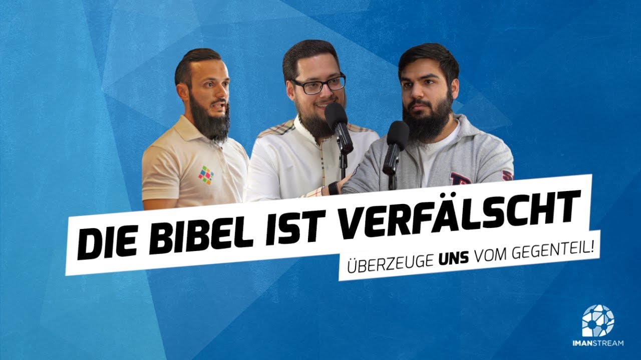 DIE BIBEL IST VERFÄLSCHT - Überzeuge uns vom Gegenteil!