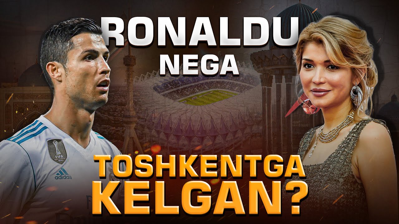RONALDU NEGA TOSHKENTGA KELGAN?