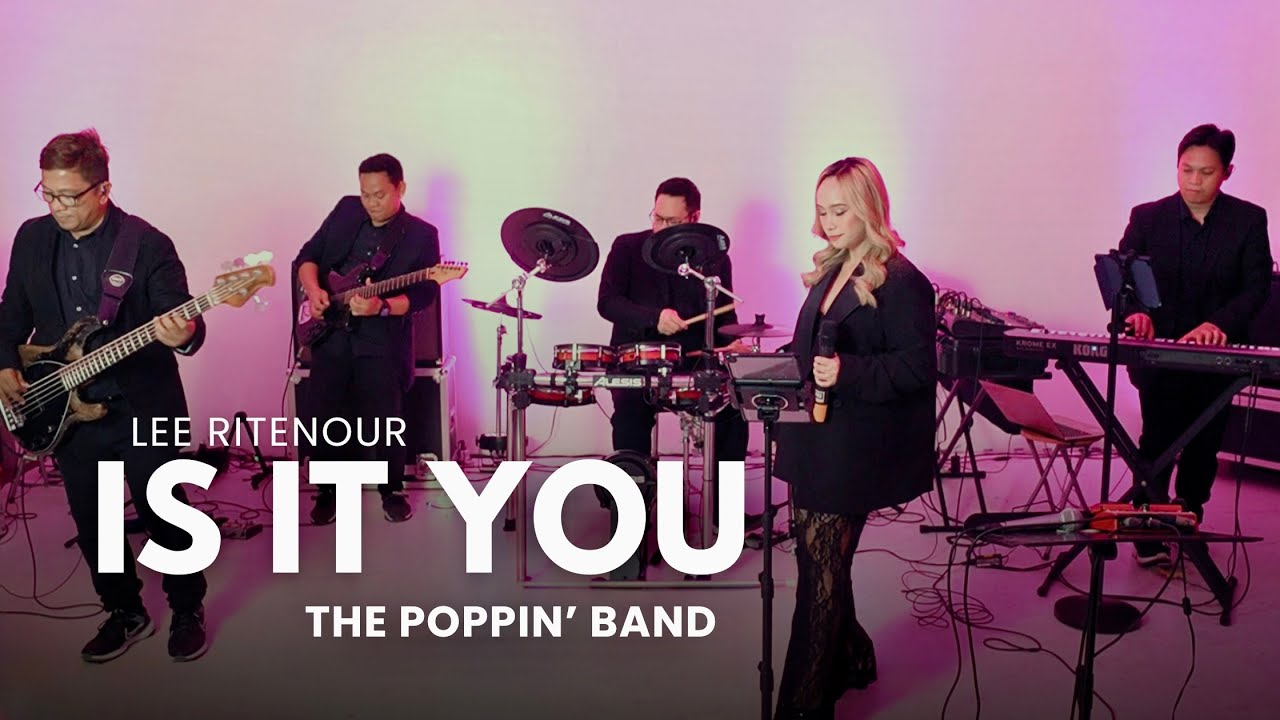 Is It You [ Lee Ritenour ] - The Poppin' Band Cover