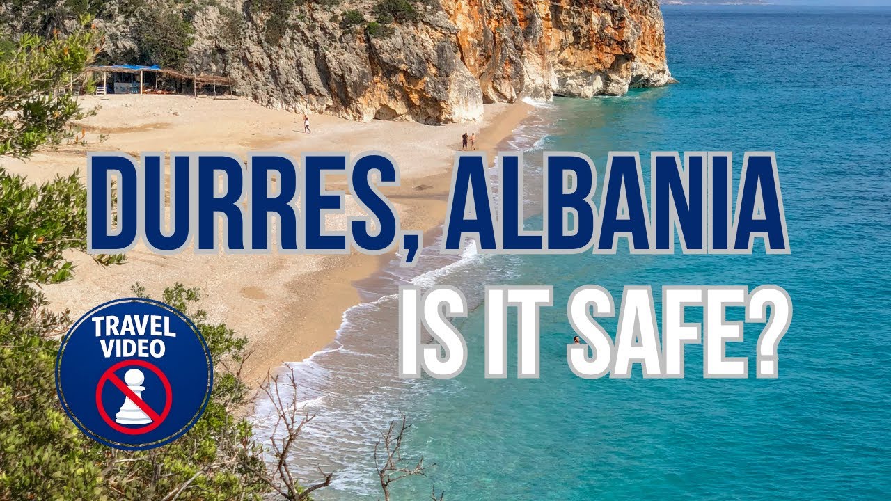 Visiting Durres, Albania, Travel Tips
