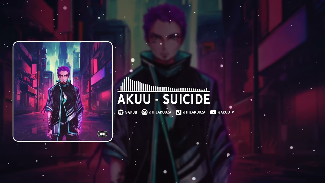 Akuu - Suicide [Visualizer]
