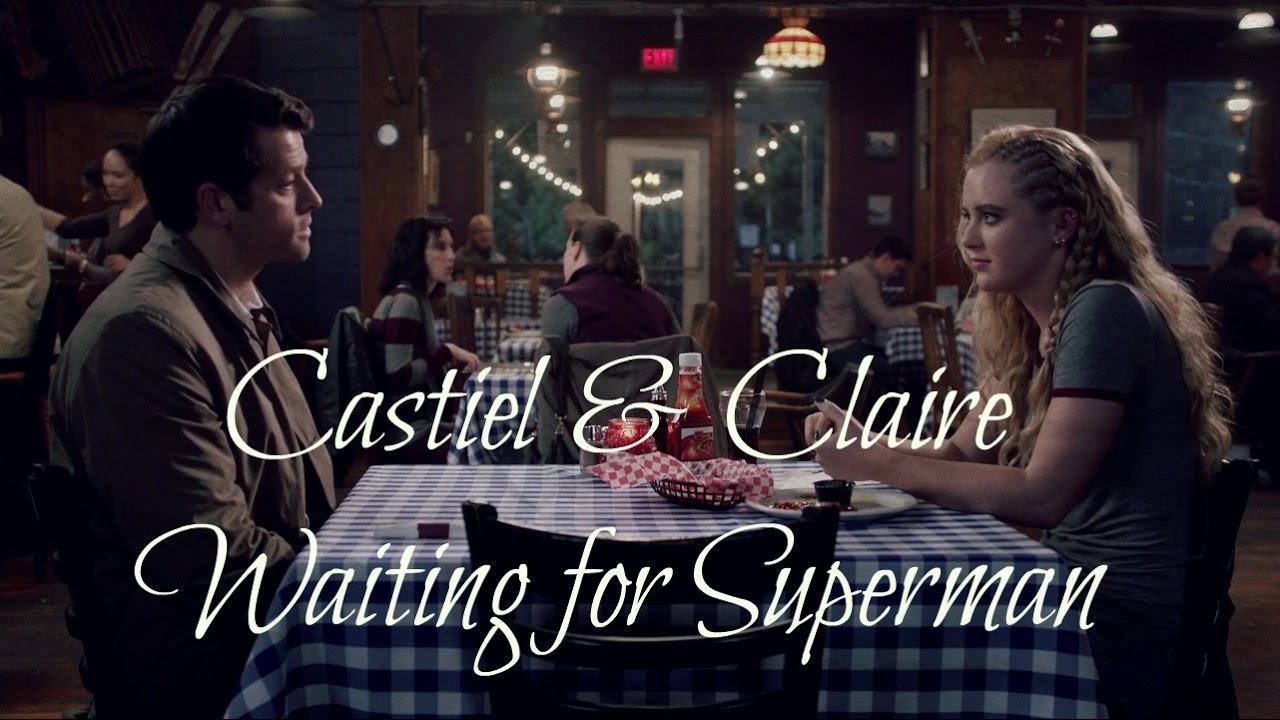 Castiel & Claire // Waiting for Superman