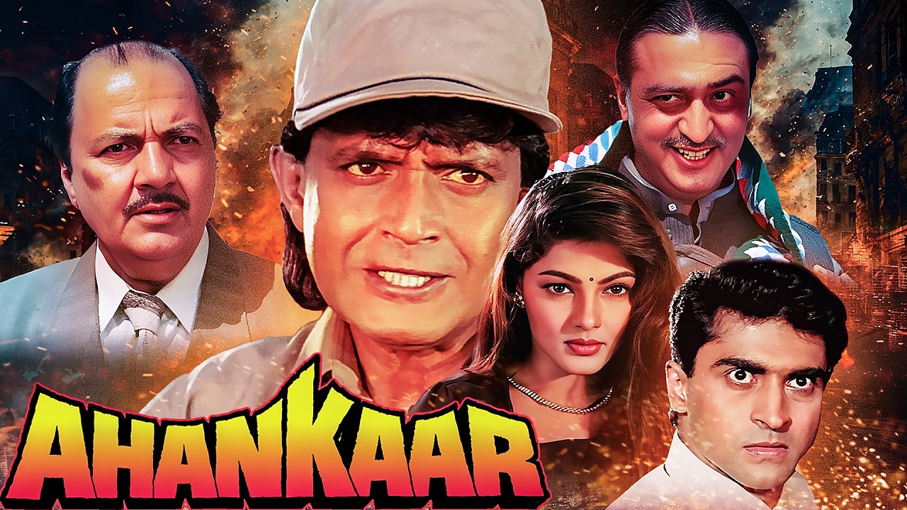 Ahankaar - अहंकार (1995) | Superhit Hindi Movie | Mithun Chakraborty, Mamta Kulkarni, Mohnish Bahl