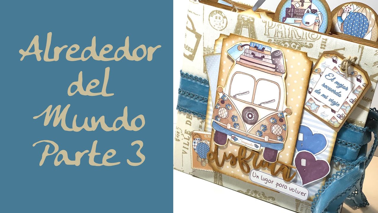 TALLER ALREDEDOR DEL MUNDO - ÁLBUM SCRAPBOOKING - PARTE 3