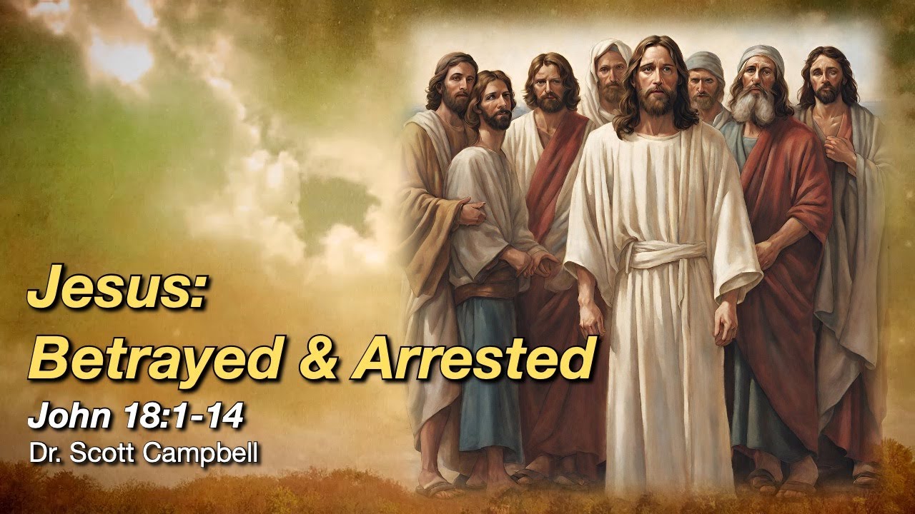 Jesus: Betrayed & Arrested