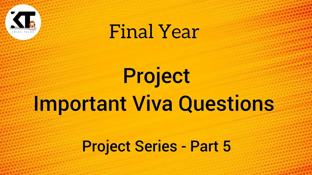 Final year Project |Important Viva Questions| Part 5 |