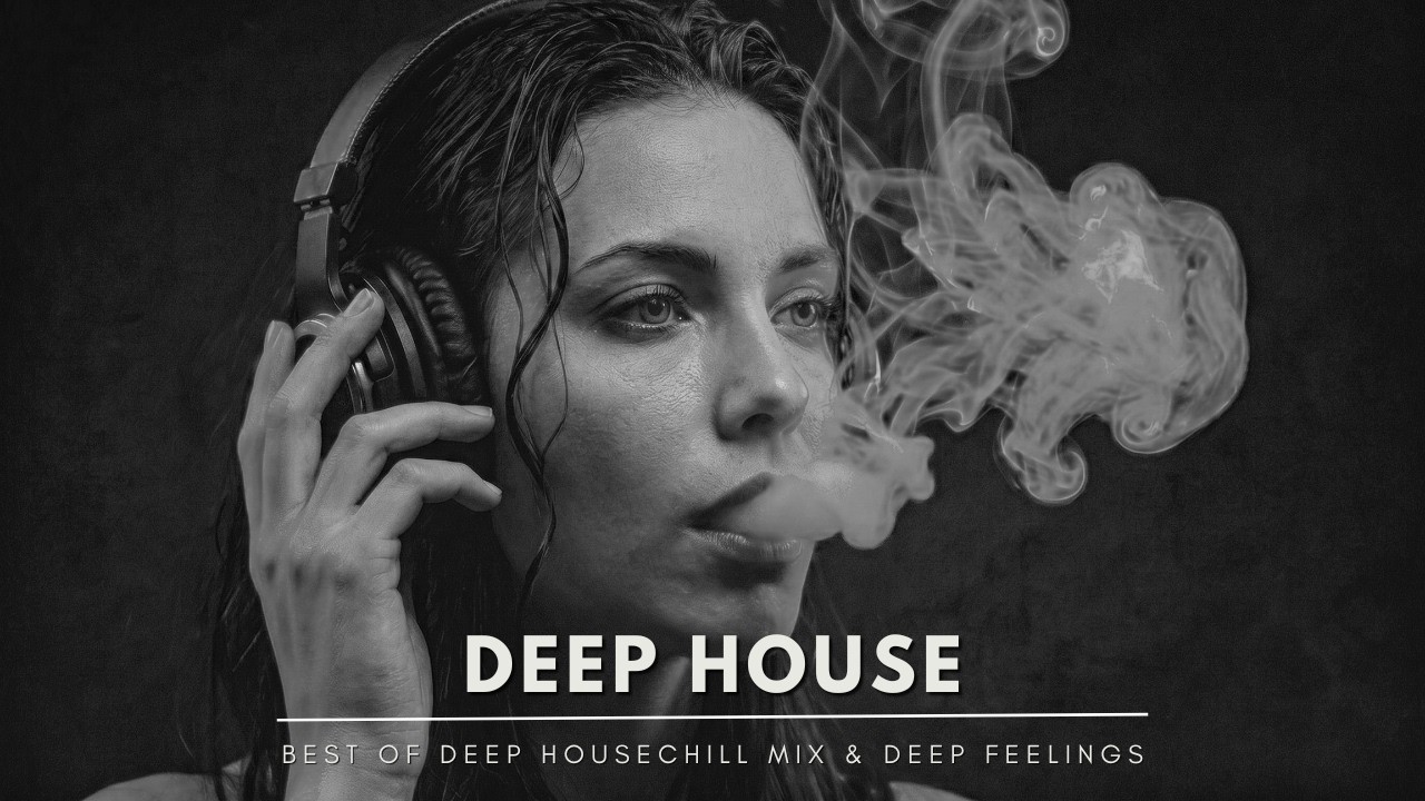Best of Deep House 2026 | Chill Mix & Deep Feelings #93