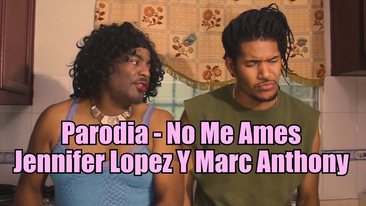 Parodia - No Me Ames Jennifer Lopez Y Marc Anthony - Pachuco Show