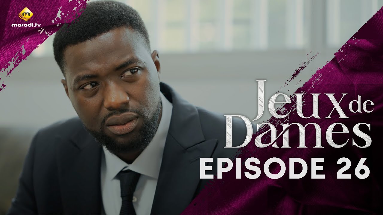 Série - Jeux de Dames - Saison 1 - Episode 26 - VOSTFR