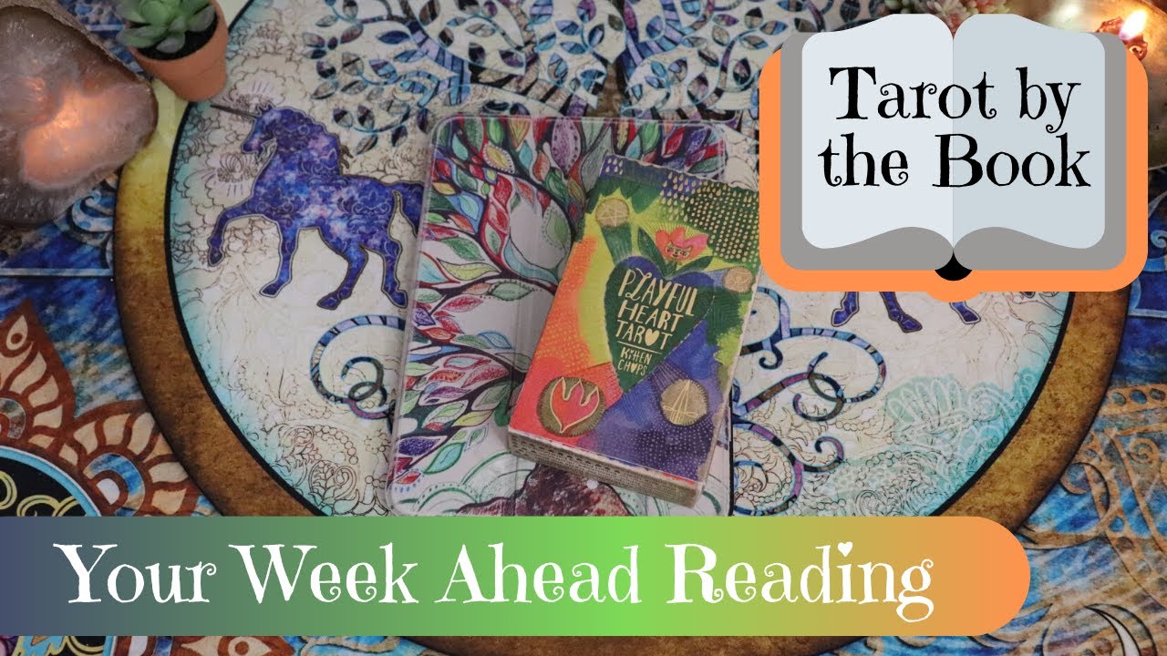 Week Ahead Reading | Tarot By The Book with the Playful Heart Tarot