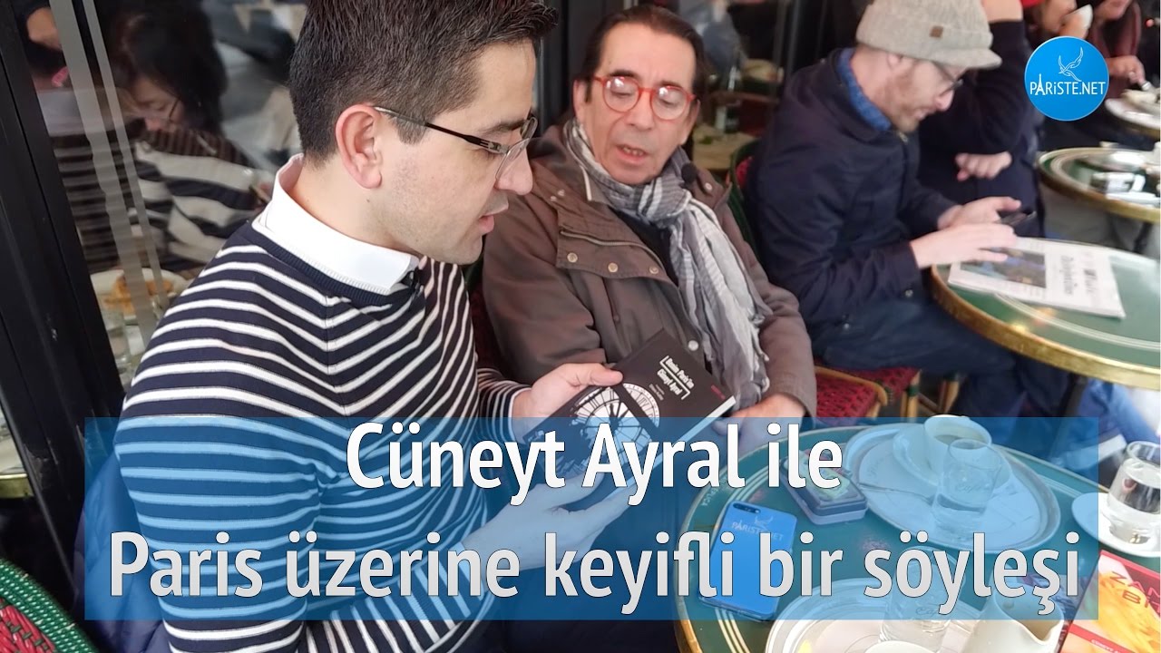 Cüneyt Ayral ile Café de Flore ve St. Germain'de Keyifli Bir Söyleşi
