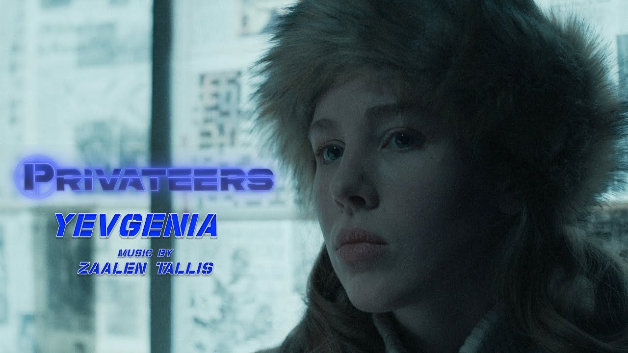 Zaalen Tallis - Yevgenia | Privateers (Original Series Soundtrack)