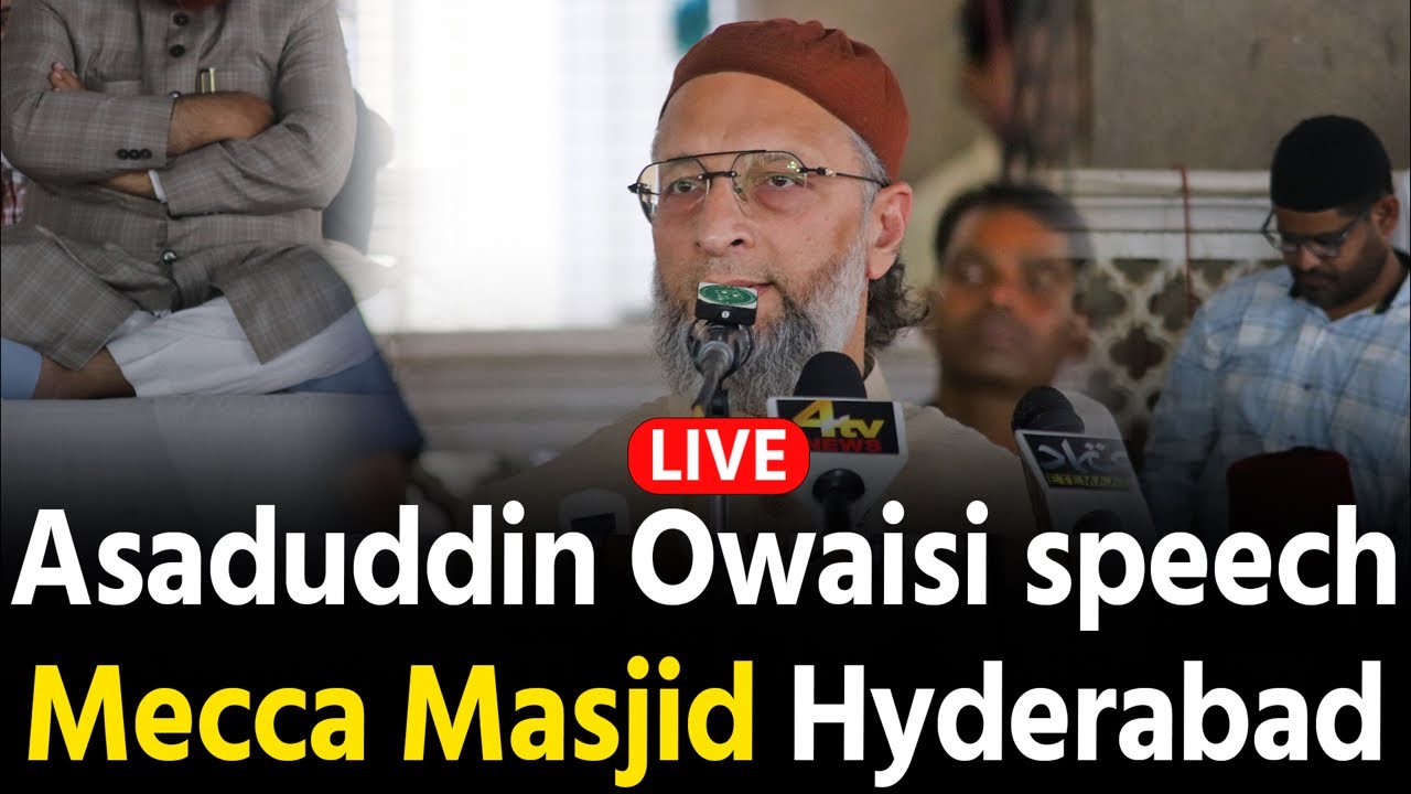LIVE: Asaduddin Owaisi Speech at Youm-Ul-Quran Jalsa | Mecca Masjid Hyderabad | Jumma Bayan 2026