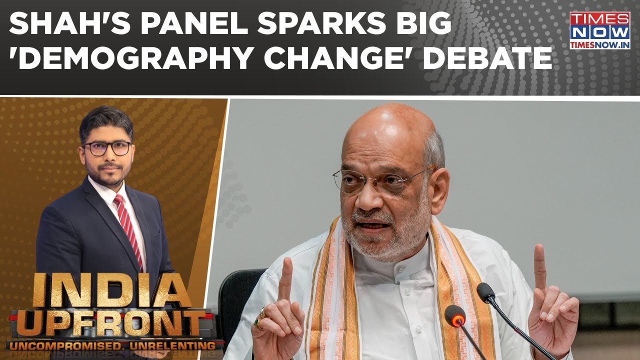 Amit Shah Forms Demographic Change Panel Before Census: Will 'Doubters End Denial?' | India Upfront