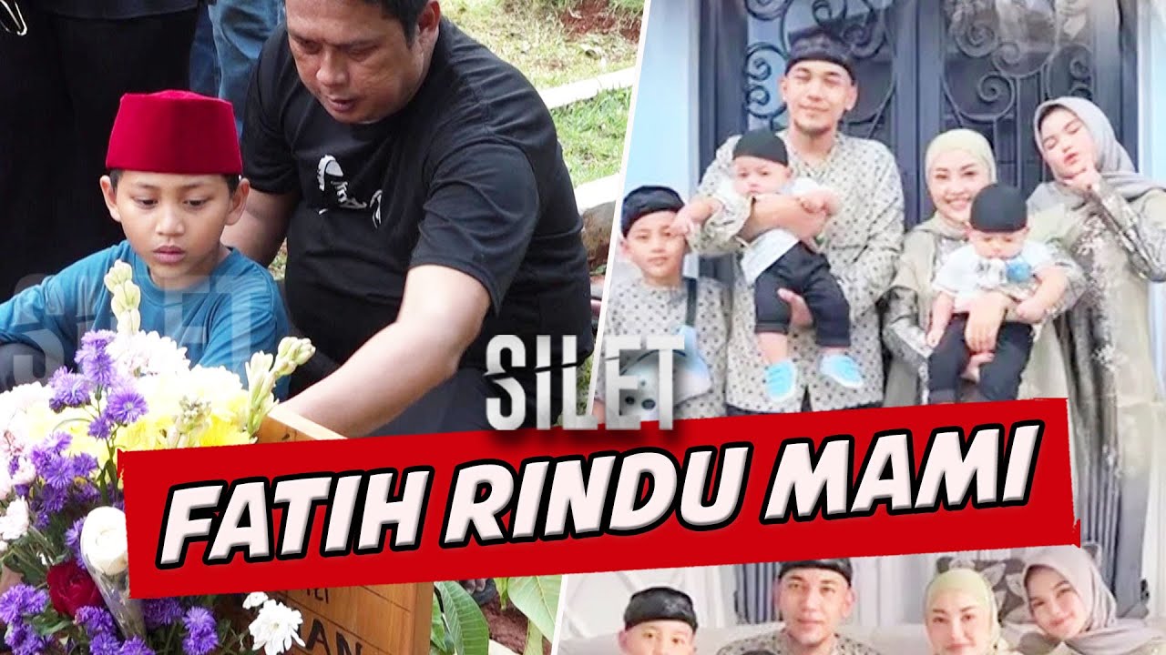 Kesedihan Fatih Saat Ziarah Ke Makam Maminya (Mpok Alpa) | SILET