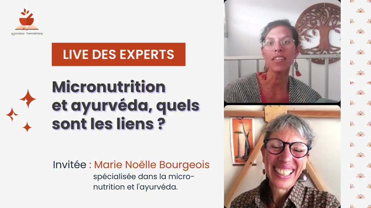 Micronutrition et Ayurveda : Allier Science Moderne et Sagesse Ancestrale