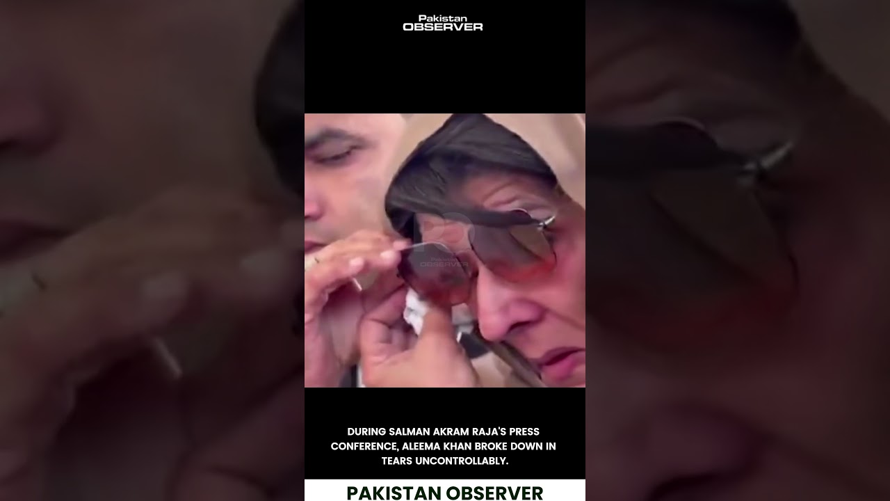 Aleema Khan Breaks Down During Salman Akram Raja Press Conference | Pakistan Observer