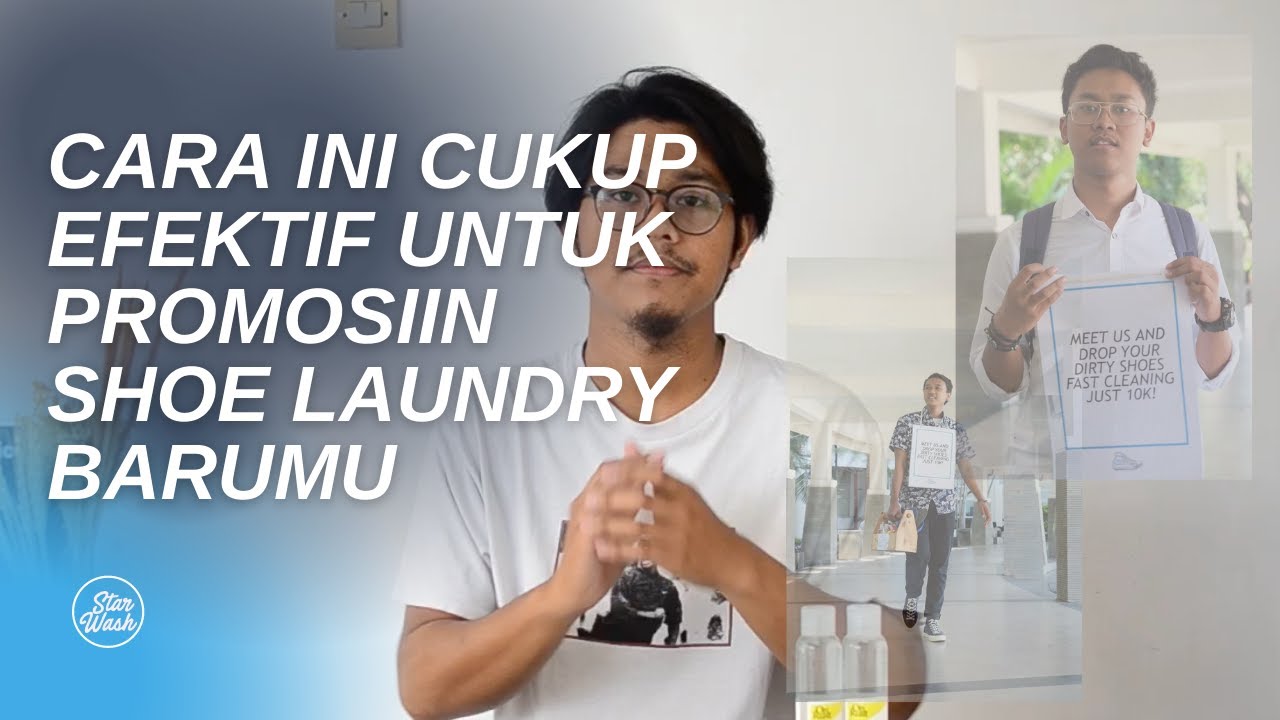 BAGAIMANA CARA MEMPROMOSIKAN SHOE LAUNDRY BARUMU | STEP BY STEP ALA STARWASH
