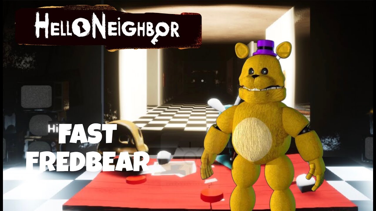 Fast Fredbear in Hello Neighbor - FNAF 2 Pizzaria