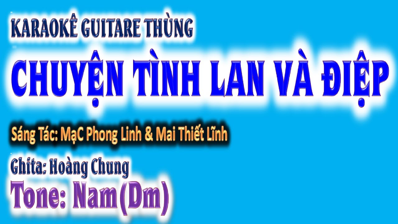 karaoke Chuyện tình lan và điệp 1 | ghita thùng | tone nam(Dm)  | guitare Hoàng Chung | 2024