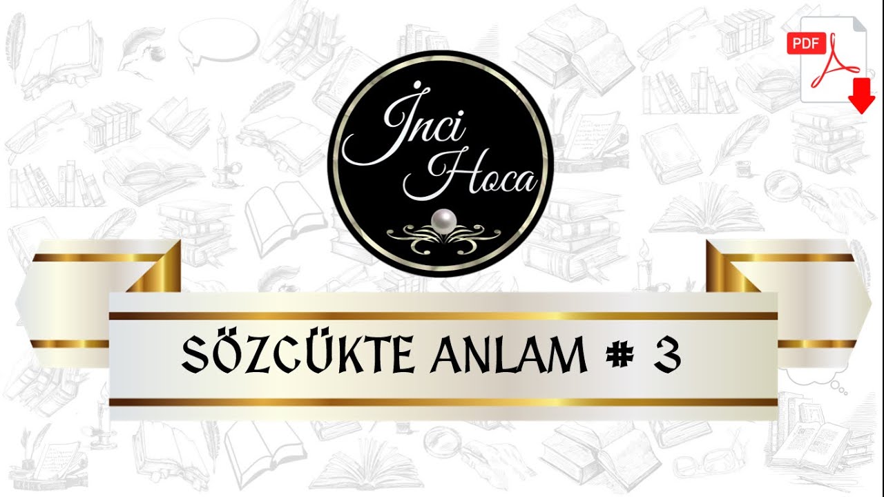 SÖZCÜKTE ANLAM - 3 | Söz Öbeklerinde Anlam | İnci Hoca / YKS (TYT - AYT) / KPSS