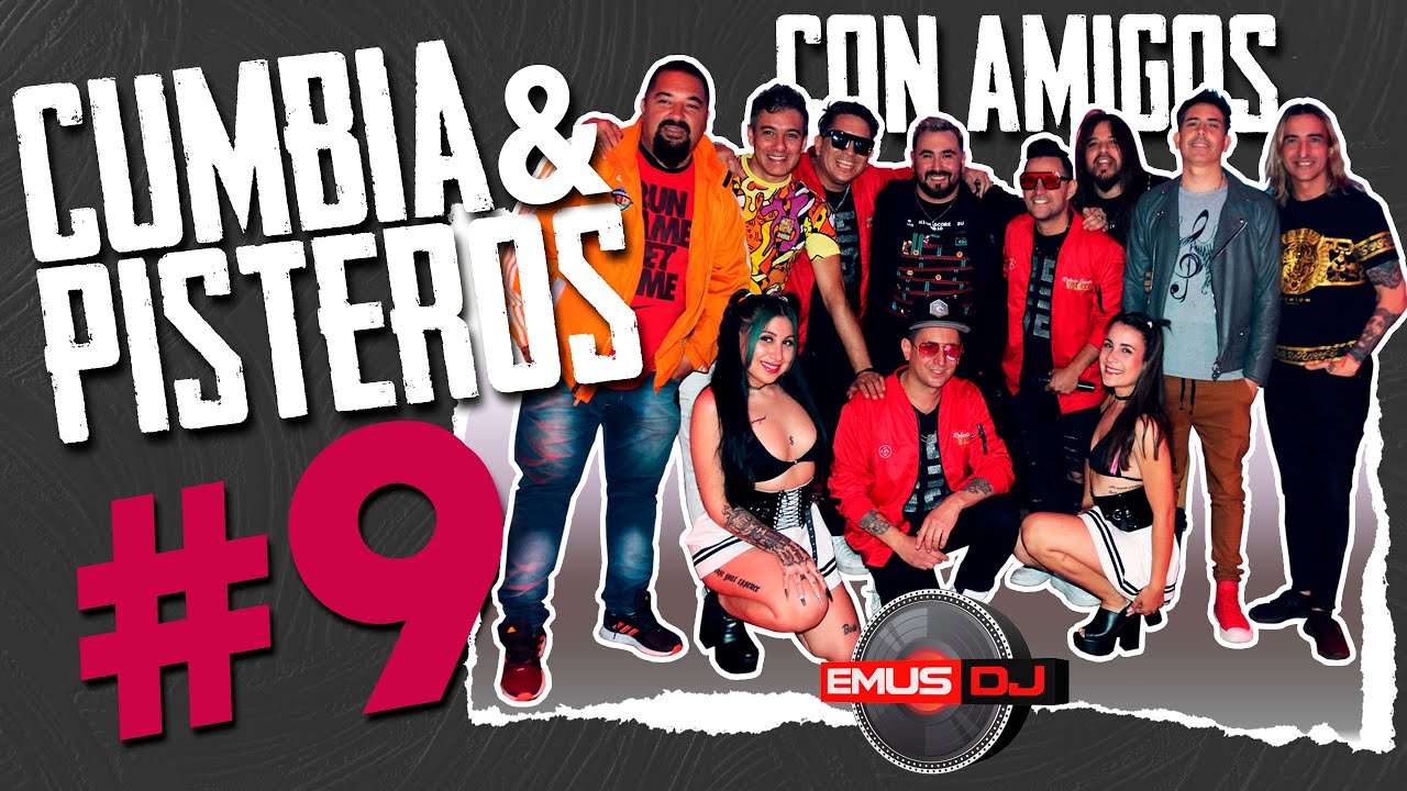 CUMBIA Y PISTEROS #9 | PASOS PROHIBIDOS | EMUS DJ Feat VARIOS ARTISTAS