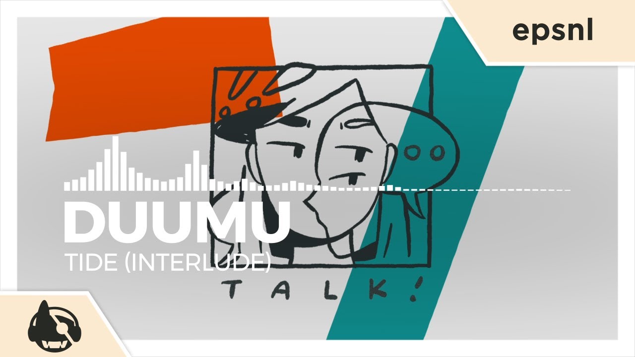 Duumu - Tide (Interlude) [Talk! EP]