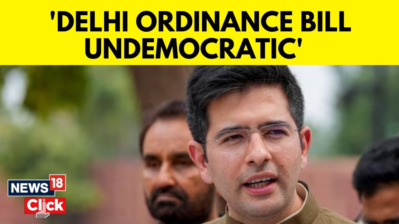 Delhi Ordinance 2023  | Controversial Bill To Replace Delhi Ordinance Makes Key Changes | News18